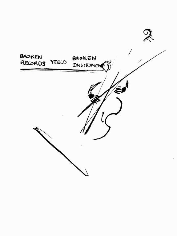 Drawing of a violin and a broken bow. Text reads, 